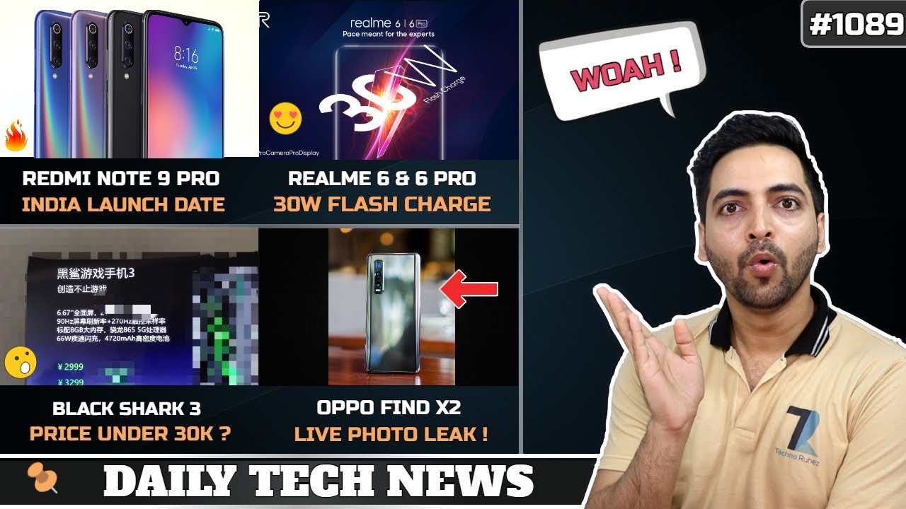 Redmi Note 9 Pro India Launch Date,Black Shark 3 Under 30k,Realme 6 30W Flash Charge,Find X2 Live