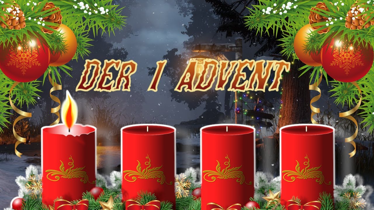 Die Erste Kerze Scheint Ins Land Advent Advent Advent, Advent Die erste Kerze Brennt ! Dead by Daylight (Deutsch