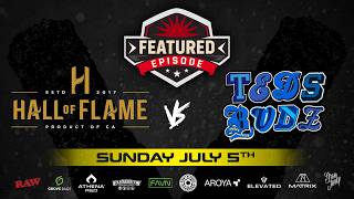 PSL Featured Episode - Menu Battle (Rd. 3): Hall of Flame vs Teds Budz