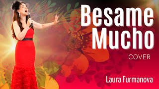 Besame Mucho - COVER by Laura Furmanova