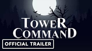 Tower Command - Official Release Date Trailer