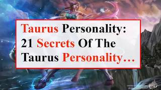 21 Secrets Of The Taurus Personality