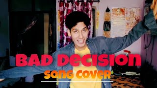 Bad Decision song cover (BTS, Benny Blanco ft. Snoop Dogg)