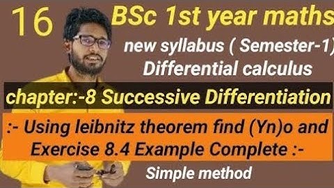 BSc 1st year maths|chapter 8 Successive Differentiation |Exercise 8.4 Example solve| find Yn at x=0