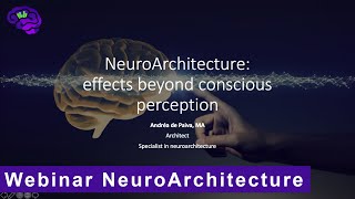 Webinar NeuroArchitecture: effects beyond conscious perception