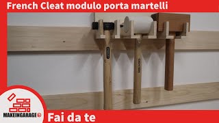 French Cleat Modulo Porta Martelli E Mazzuoli Fai Da Te