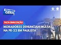 Moradores denunciam multas na PE-22 em Paulista