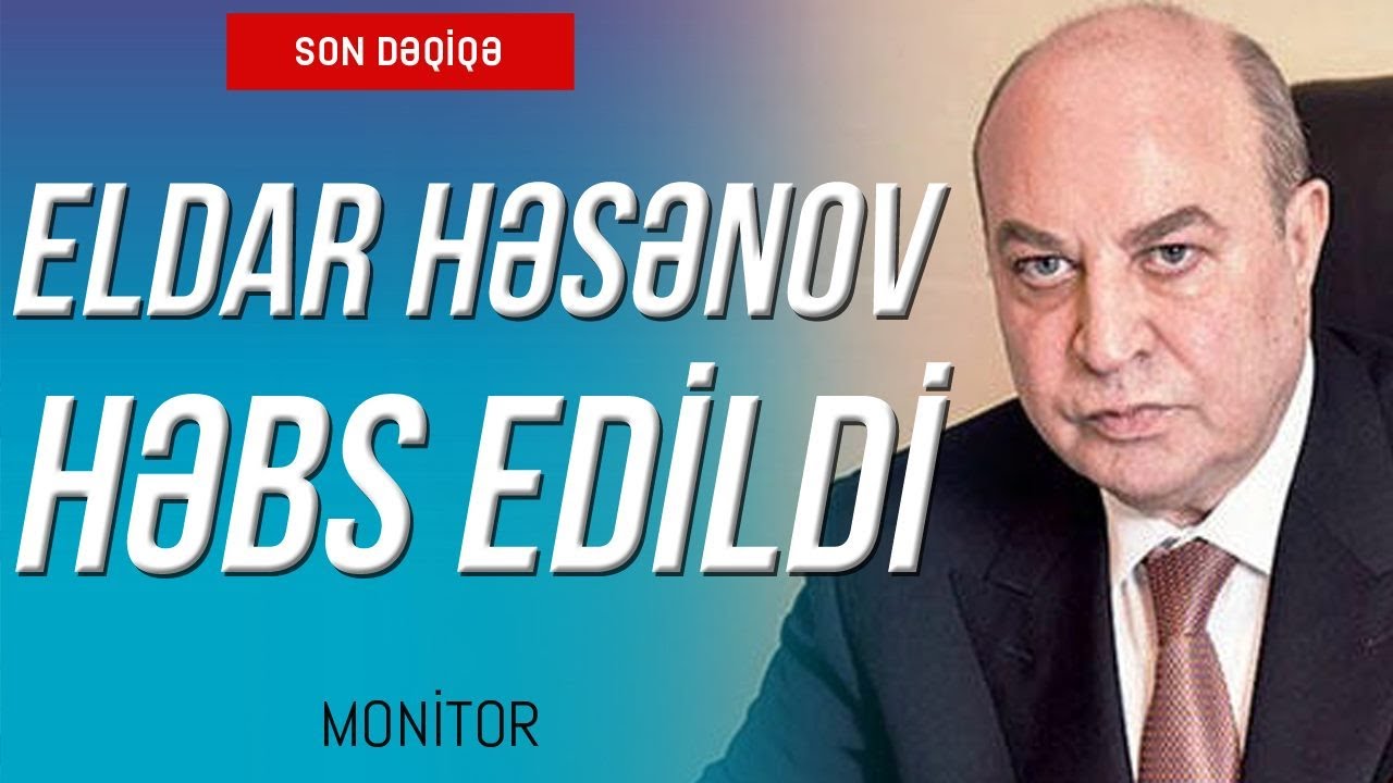 Səfir Eldar Həsənov HƏBS EDİLDİ - YouTube