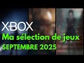 XBOX | Les jeux que j'attends le plus en septembre 🔥🔥🔥