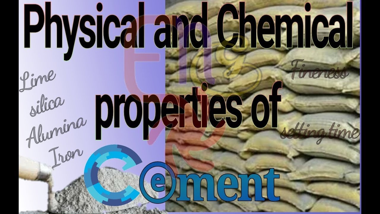 PHYSICAL AND CHEMICAL PROPERTIES OF CEMENT - YouTube
