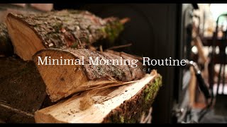 Minimal Morning Routine - Slow and Simple