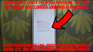 Fix remove Motorola bootloader unlocked warning Message on Moto G3/G4/G5/E2/X/Razr 100% working|2020