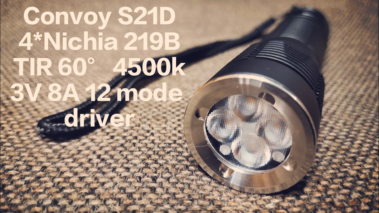 Super Bright and Floody Convoy S21D, 4*Nichia 219B 4500k, Quad TIR 60°, 3V 8A 12 mode driver