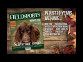 The 10 year anniversary issue  with fieldsports magazine