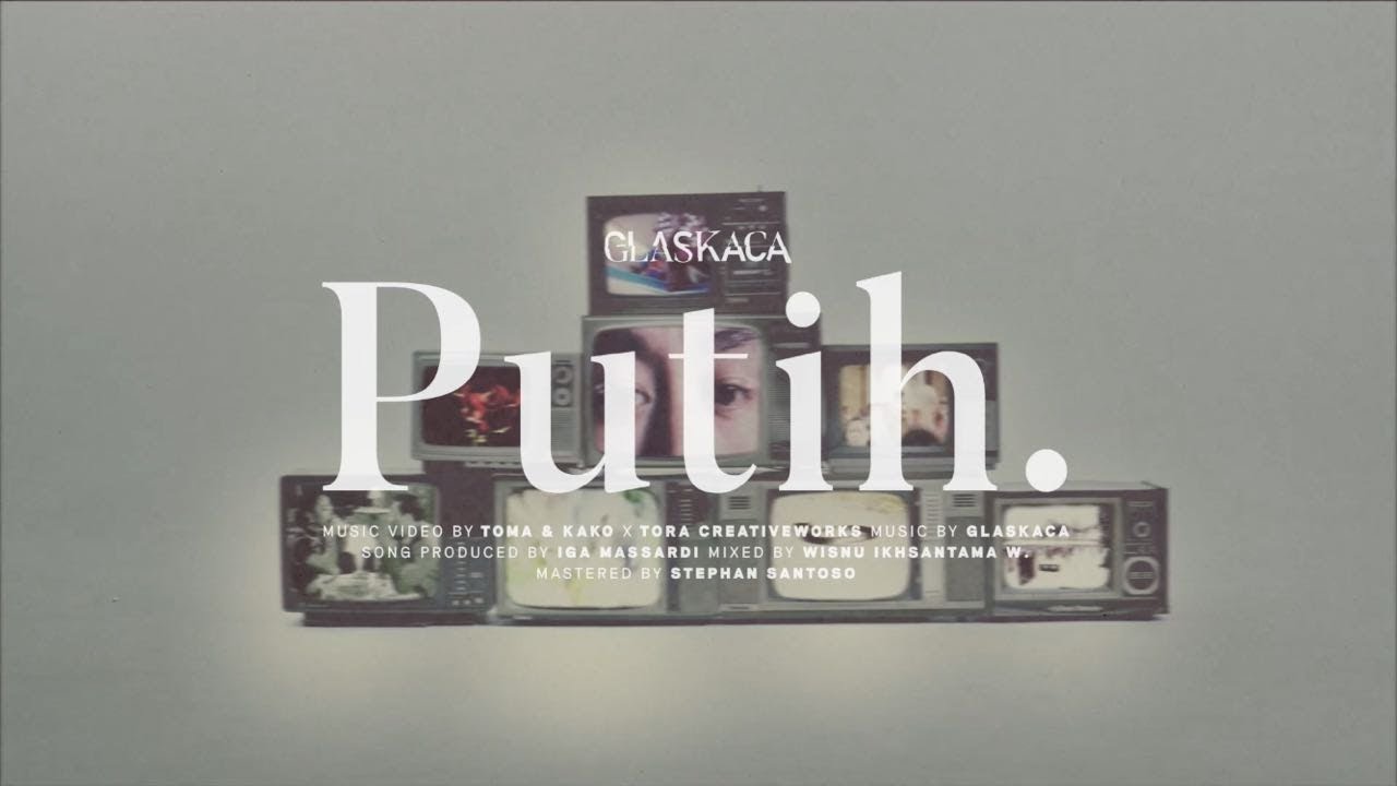 Watch Glaskaca - Putih (Official Music Video) on YouTube Watch Glaskaca - Putih (Official Music Video) on YouTube