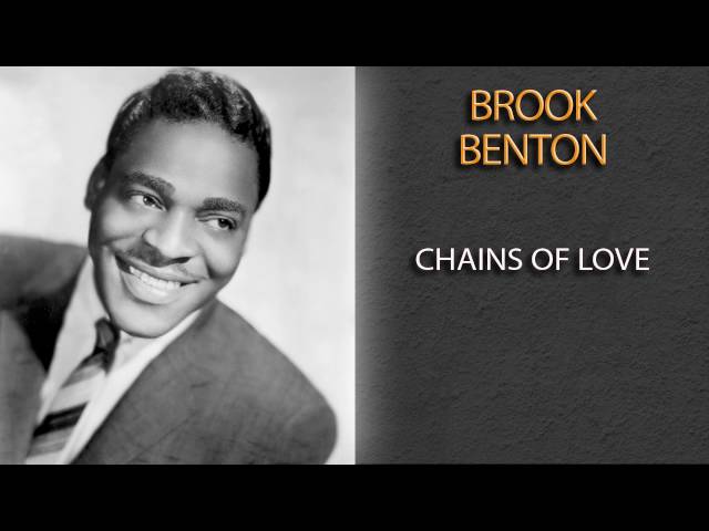 BROOK BENTON - CHAINS OF LOVE class=