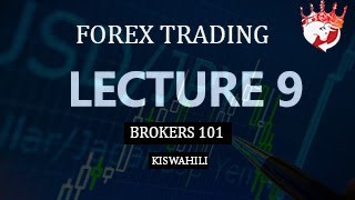 Lecture 9 - Mjue Broker Mzuri wa Forex || FOREX TANZANIA ||  KISWAHILI Profile