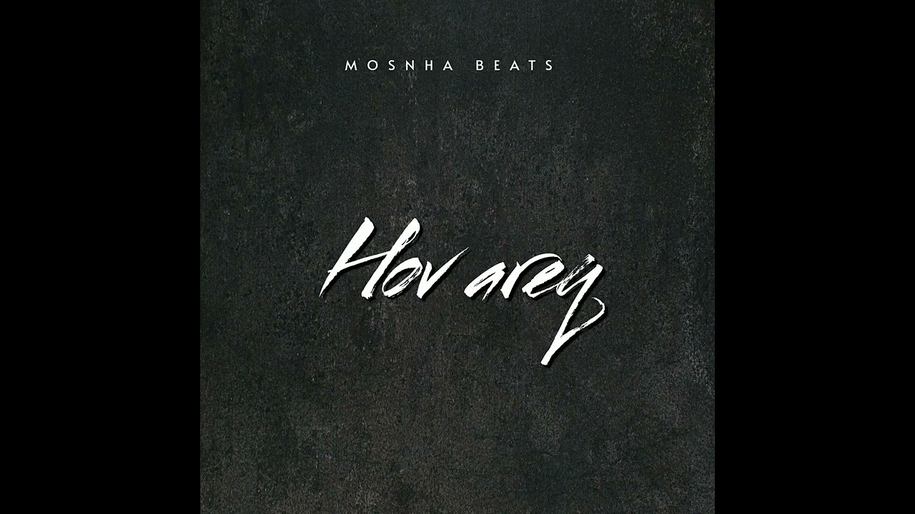 Mosnha Beats - Hov Areq