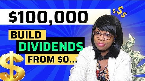 How To Build A $100,000 Dividend Portfolio In 5 Steps