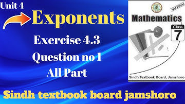 Exercise 4.3|Q:1|All part|#exponents#|7th class maths Sindh textbook board.