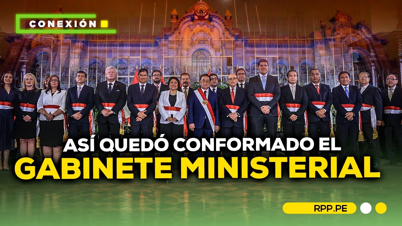 🚨 Con Miralles como premier: Así quedó conformado el Gabinete Ministerial de Balcázar #CONEXIONRPP