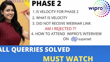 WIPRO PHASE 2 HIRING | ALL QUERRIES ANSWERED || INTERVIEW HOW TO ATTEND|| ORIENTATION || VELOCITY ?