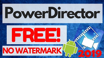 How To Get PowerDirector Pro Full Version Free 2019 | No Watermark [Android]