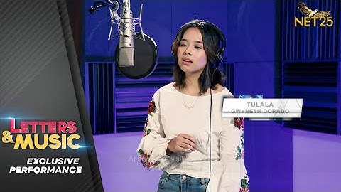 Gwyneth Dorado - Tulala (NET25 Letters and Music online)