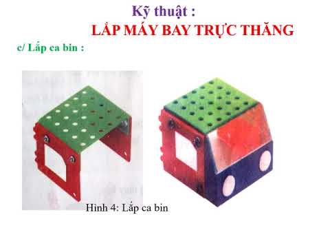 Kỹ thuật _Lắp máy bay trực thăng Tuần 27+28+29