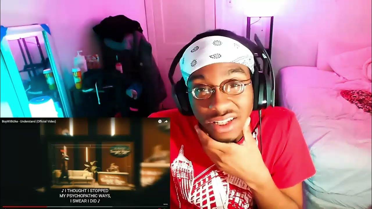 ANOTHER BANGER!! - BoyWithUke - Understand (Official Video) - REACTION ...