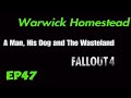 ...Warwick Homestead... Fallout 4 Ep47 2026_4_2