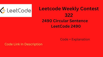 2490 Circular Sentence Leetcode Weekly Contest 322