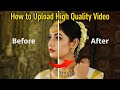 How to Upload High Quality Video | Mr QueenSon | Kannada Editing Channel