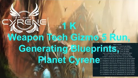 1 K Weapon Tech Gizmo 5 Run, Generating Blueprints, Planet Cyrene