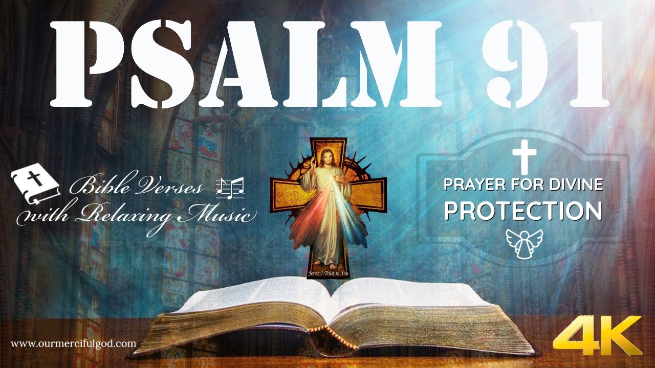 PSALM 91 - PRAYER FOR DIVINE PROTECTION WITH RELAXING MUSIC - YouTube
