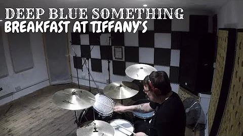 Deep Blue Something - Breakfast At Tiffanys (Drum ...