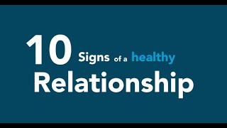 10 Signs of a Healthy Relationship