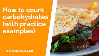 How to Count Carbohydrates (with practice examples)