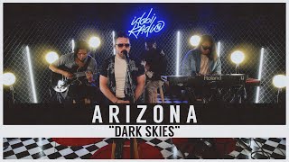 A R I Z O N A - "Dark Skies" (idobi Sessions)