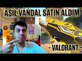 ASİL VANDAL SATIN ALDIM - VALORANT