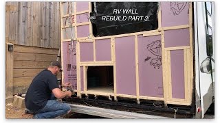RV REAR WALL REBUILD PART 3!