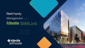 Revit Family Management With Ideate BIMLink