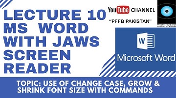 Lecture 10- MS Word with JAWS screen Reader- Fonts editing Commands with JAWS