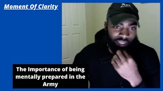 Moment Of Clarity | The Importance of being mentally prepared in the Army