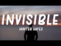 Hunter hayes  invisible lyrics