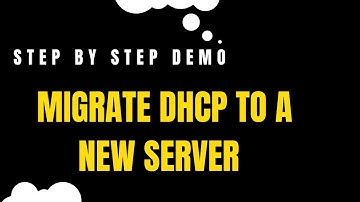 How to Migrate Windows DHCP Server to a new server