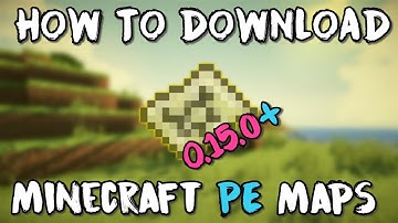 How To Download MCPE Maps! 0.15.0 & up (easiest way)