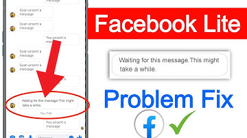 How to Fix Facebook Lite Waiting for this message This might take a while Error Problem Solve