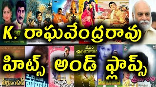 Director K Raghavendra Rao Hits And Flops All Telugu Movies list || Telugu Entertainment9