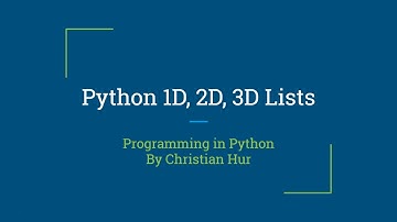 Python: 1D, 2D, and 3D Lists